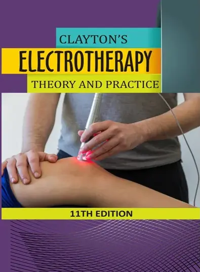 Clayton’s Electrotherapy Theory & Practice 11th Edition