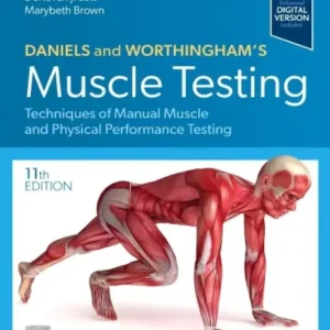 DANIELS AND WORTHINGHAM’S MUSCLE TESTING 11TH EDITION