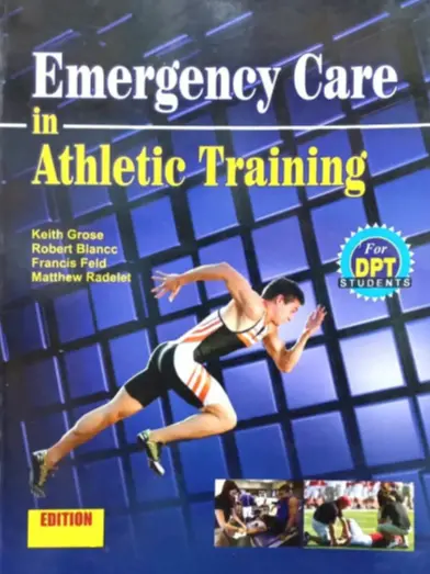 Emergency Care in Athletic Training 2025–26 Edition