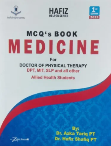 MCQ's Book Medicine (Hafiz Helper Series) For DPT