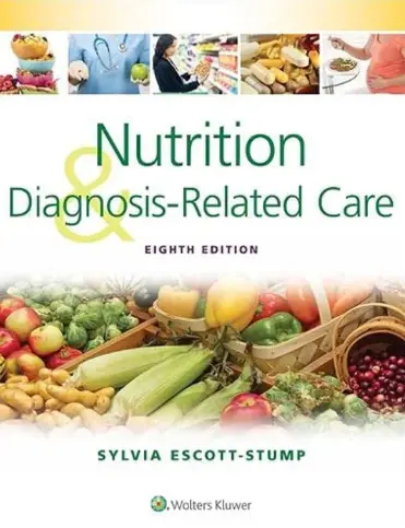 Nutrition and Diagnosis-Related Care 8th Edition