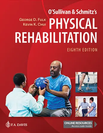 O’Sullivan & Schmitz’s Physical Rehabilitation 8th Edition