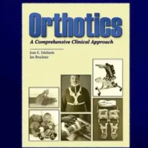 Orthotics A Comprehensive Interactive Tutoria by John Edelstein 