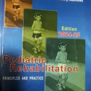 Pediatric Rehabilitation Principles and Practice by Dennis J
