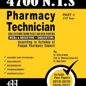 Pharmacy Technician 4700 NTS Part-I 1st Year by Dr Talha Ibrahim Mashood