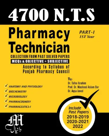 Pharmacy Technician 4700 NTS Part-I 1st Year by Dr Talha Ibrahim Mashood